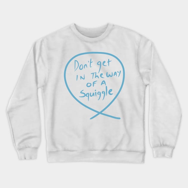#10 The squiggle collection - It’s squiggle nonsense Crewneck Sweatshirt by stephenignacio